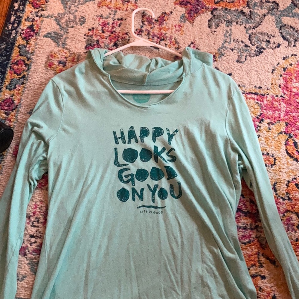 Women’s Medium long sleeve life is good shirt- “Happy looks good on you”.